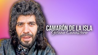 CAMARÓN DE LA ISLA IA Gitano Canastero [upl. by Wolfie]