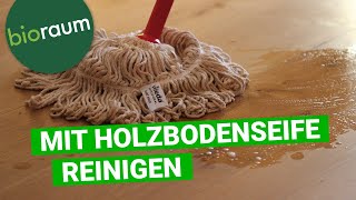 Holzboden reinigen mit der WOCA Holzbodenseife [upl. by Annaerda231]