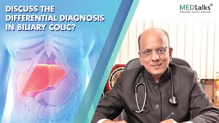 Dr K K Aggarwal  Discuss the differential diagnosis in biliary colic [upl. by Clarabelle]