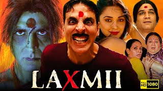 Laxmii Full Movie HD  Akshay Kumar Kiara Advani Sharad Kelkar  Raghava Lawrence  Facts amp Review [upl. by Bogusz]