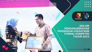 Malam Penganugerahan Pendidikan Vokasi Non Formal Kompetisi Tahun 2023 [upl. by Sonni50]