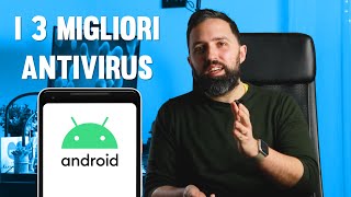 I 3 migliori antivirus per Android secondo me [upl. by Ikim707]