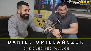 DANIEL OMIELAŃCZUK  Rewanż z Martinkiem w KSW  Walka z Denisem na gali freakowej [upl. by Bloom]