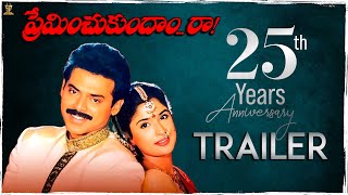 Preminchukundam Raa Trailer  25YearsForBBప్రేమించుకుందాంరా  Venkatesh  Suresh Productions [upl. by Yntruoc453]