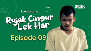 RUJAK CINGUR LEK HAR  EPISODE 9  LOKADRAMA [upl. by Akima293]