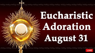 Powerful Eucharistic Adoration I Saturday August 31 2024 I 300 Pm [upl. by Emmaline]