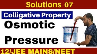 Solutions 07 I Colligative Property Osmotic Pressure Concept and Numericals JEENEET [upl. by Nnaeerb852]