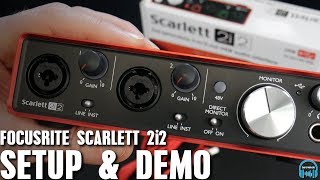 Focusrite Scarlett 2i2  Setup amp Demo [upl. by Ssirk]