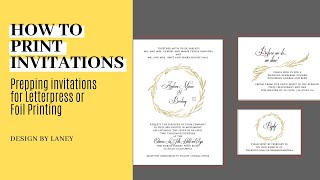 How to Print Invitations  Prep Files for Gold Foil and Letterpress Printing [upl. by Reede491]