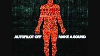 Autopilot Off  Raise Your Rifles [upl. by Sucam861]