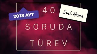 40 SORUDA TÜREV MATEMATİK SORU ÇÖZÜMÜ YKS AYT [upl. by Beitris]