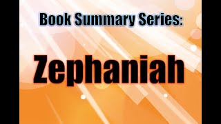 Book Summary Series Zephaniah [upl. by Charmine548]