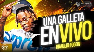 BRAULIO FOGON  UNA GALLETA EN VIVO BRUTALFILMS DJPATIOLIVE [upl. by Syverson]