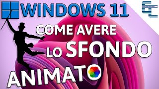 WINDOWS 11 💠Come impostare uno SFONDO ANIMATO [upl. by Sharpe]