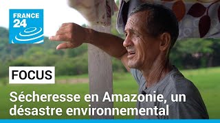 Brésil  sécheresse en Amazonie un désastre environnemental • FRANCE 24 [upl. by Assenat]