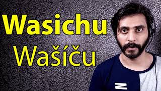 How To Pronounce Wasichu  Wasicu [upl. by Namyac]