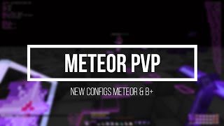 METEOR PVP WITH BANANA amp METEOR CLIENT NEW CONFIGS [upl. by Ferrick]