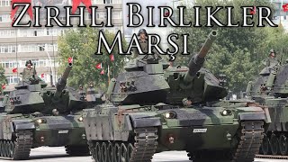 Turkish March Zırhlı Birlikler Marşı  Armored Troops March [upl. by Nauqal]