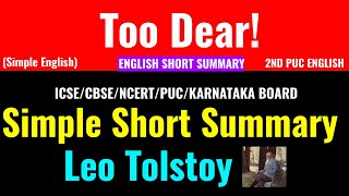 Too Dear2nd PUC English Simple Short Summary In EnglishLeo TolstoyClass Series [upl. by Ahsenor]