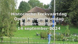 Historische Trekvaart Dag en Open Monumentendag MiddenDelfland 2024 [upl. by Onder]