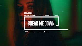 Techno Post Punk by Infraction No Copyright Music  Break Me Down [upl. by Nikral]