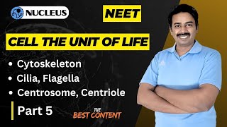 Cytoskeleton Cilia Flagella  Centrosomes Centrioles II Cell the Unit of life II Neet Coaching [upl. by Doloritas]