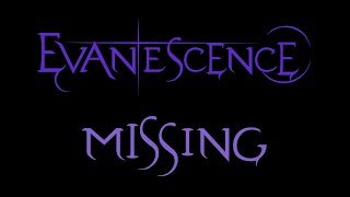 Evanescence  Missing Lyrics Demo [upl. by Labinnah]