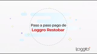 Paso a paso pago de Loggro Restobar [upl. by Brigitta]