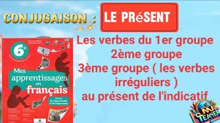 Le verbe les verbes du 1er g  2è et 3è g au présent de lindicatifmes apprentissages en français [upl. by Sunday]