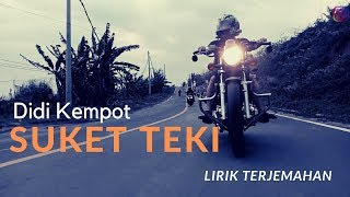 Didi Kempot  SUKET TEKI Lirik Terjemahan [upl. by Udele913]