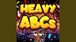 Heavy ABCs [upl. by Aneehta]