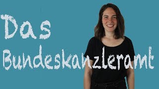 Das Bundeskanzleramt kurz erklärt [upl. by Aivalf]