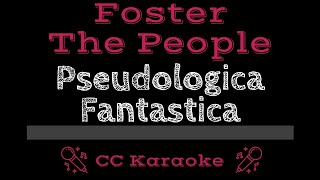 Foster The People • Pseudologia Fantastica CC Karaoke Instrumental Lyrics [upl. by Retsev]