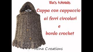 Cappa ai ferri circolari con bordo crochet [upl. by Brezin]