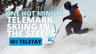 One Hot Minute  3 Tips For Telemark Skiing Steep Terrain [upl. by Atnahsa]