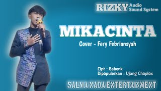 MIKACINTA Ujang Choplox  Cover Fery Febriansyah [upl. by Aurita615]