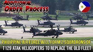 Philippine Air Force Will form 2 Squadrons Of T129 ATAK Helicopters To Replace The Old Fleet ❗ ❗ ❗ [upl. by Eninotna401]