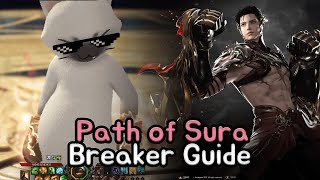 LOST ARK l Path of Sura Breaker Guide [upl. by Shantha]