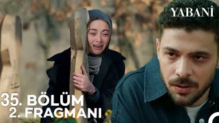 Yabani 35 Bölüm 2 Fragmanı  quotAcı Cenazequot [upl. by Zumstein]