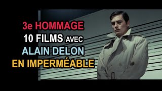 3e Hommage 10 films avec Alain Delon en imperméable [upl. by Tadio]