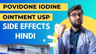 Povidone Iodine Ointment USP side effects in Hindi [upl. by Yhtur]