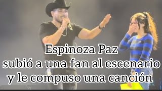 Espinoza Paz le compuso una canción a su fan en pleno concierto 🥹✨ [upl. by Nnayhs]