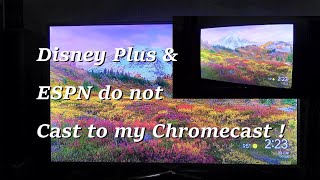 DISNEY PLUS and ESPN Do Not Cast to my Chromecast [upl. by Monroe]