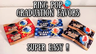 CLASS RING  RING POP GRADUATION PARTY FAVORS SUPER EASY TEMPLATE INCLUDED [upl. by Thema140]