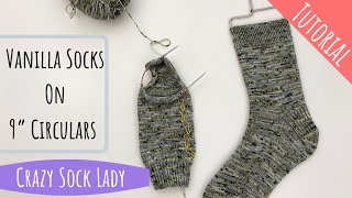 How to Knit Socks on 9” Circulars  A Tutorial by Crazy Sock Lady [upl. by Engenia]