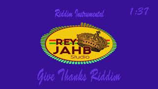 30 Give Thanks Riddim Instrumental [upl. by Homerus]