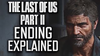 The Last of Us Part 2 Story  Ending EXPLAINED [upl. by Eelaroc]