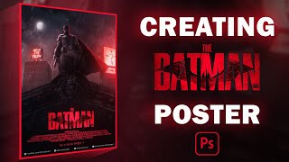 Creating quot The Batman 2022 quot unofficial movie poster  Photoshop Speed Art [upl. by Heddi]