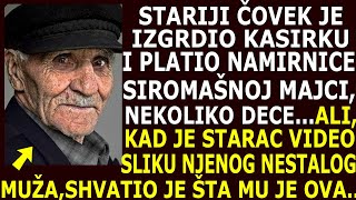 STARAC IZGRDIO KASIRKU I PLATIO NAMIRNICE SIROTOJ MAJCIALI KAD JE VIDEO SLIKU NJENOG NESTALOG MUŽA [upl. by Rhines]