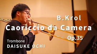 Bernhard Krol  Capriccio da Camera Op35  Daisuke Ochi  Trombone【Bクロルカプリチオ・ダ・カメラ｜トロンボーン：越智大輔】 [upl. by Caia585]